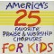 어린이 영어 찬양 베스트 25 Vol. 1 (Americas 25 Favorite Praise & Worship Choruses For Kids Vol. 1) (CD)