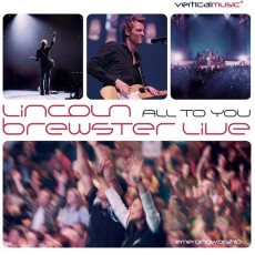 Lincoln Brewster - All to You... Live (CD)