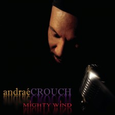 Andrae Crouch - Mighty Wind (CD)