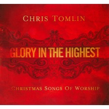 [이벤트 30%]Chris Tomlin - Glory In The Highest (Christmas Songs of Worship) (CD)