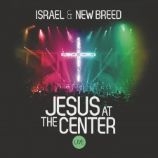 Israel ＆ New Breed - Jesus At The Centre (2CD) Israel Houghton