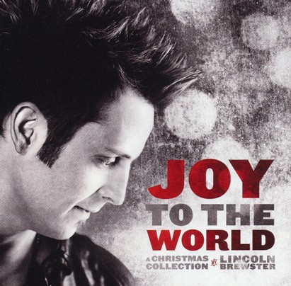 Lincoln Brewster - Joy to the World (CD)