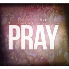 The Brooklyn Tabernacle Choir - Pray (CD)