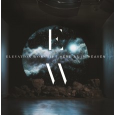 Elevation Worship - Here As in Heaven (CD)