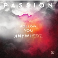 Passion - 2019 Follow You Anywhere (CD)
